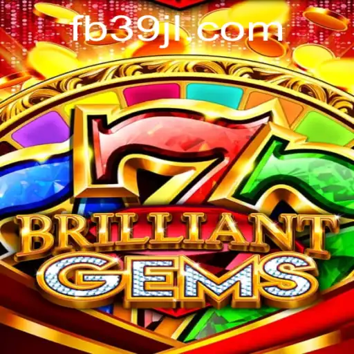 BrilliantGems: A Comprehensive Guide to the Exciting New Game by 39JL.COM