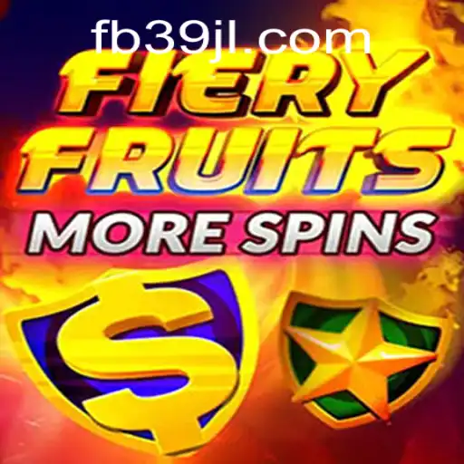 Experience the Thrills of Slots with FieryFruitsMoreSpins